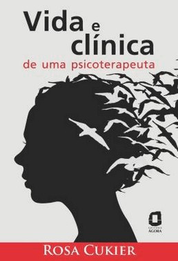 Vida E Clinica De Uma Psicoterapeuta