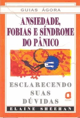 Ansiedade, Fobias E Sindrome De Panico
