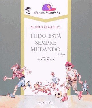 Tudo Esta Sempre Mudando