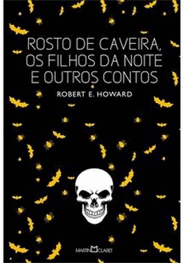 Rosto De Caveira E Os Filhos Da Noite Rosto De Caveira E Os Filhos Da Noite