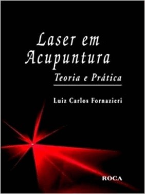 Laser Em Acupuntura - Teoria E Pratica