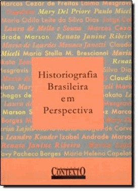 Historiografia Brasileira Em Perspectiva