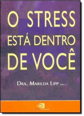 O Stress Esta Dentro De Voce