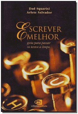 Escrever Melhor - Guia Para Passar Os Textos A Limpo
