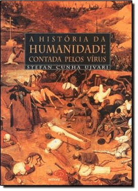 A Historia Da Humanidade Contada Pelos Virus