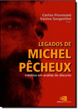 Legados De Michel Pecheux - Ineditos Em Analise Do Discurso