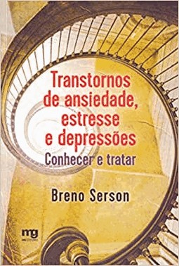 Transtornos De Ansiedade, Estresse E Depressoes