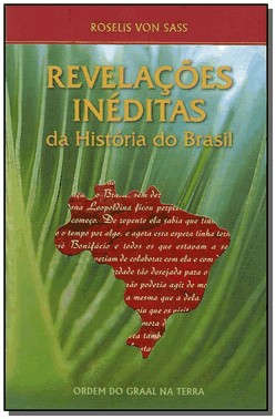 Revelacoes Ineditas Da Historia Do Brasil
