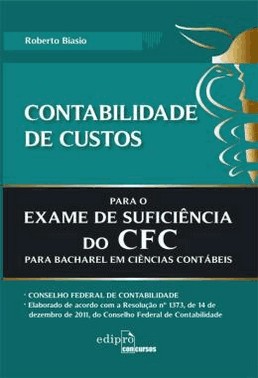 Contabilidade De Custos Para O Exame De Sufuciencia Do Cfc