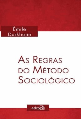 As Regras Do Metodo Sociologico