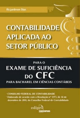 Contabilidade Aplicada Ao Setor Publico Para O Exame De Suficiencia Do Cfc
