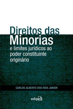 Direito Das Minorias E Limites Juridicos Ao Poder Constituinte Originario