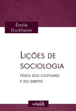 Licoes De Sociologia - Fisica Dos Costumes E Do Direito