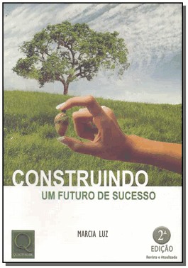 Construindo Um Futuro De Sucesso