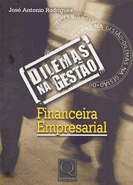 Dilemas Na Gestao Financeira Empresarial