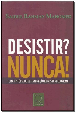 Desistir? Nunca!