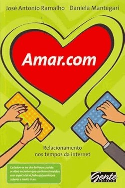 Amar.Com - Relacionamento Nos Tempos Da Internet