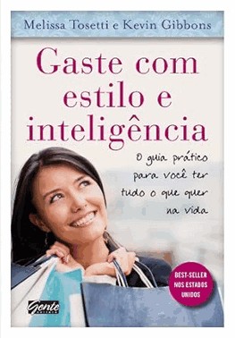 Gaste Com Estilo E Inteligencia