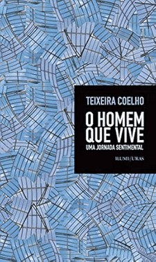 O Homem Que Vive - Uma Jornada Sentimental