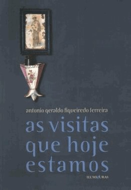 As Visitas Que Hoje Estamos