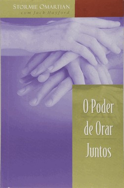 O Poder De Orar Juntos