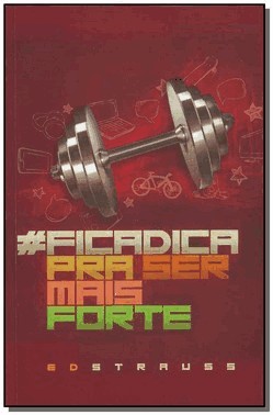 Ficadica Pra Ser Mais Forte