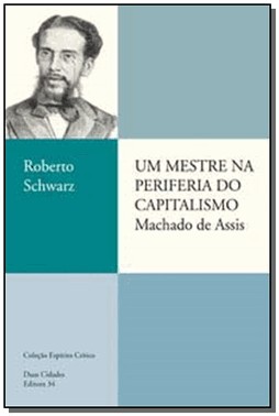 Um Mestre Na Periferia Do Capitalismo