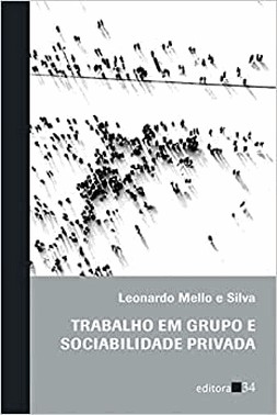 Trabalho Em Grupo E Sociabilidade Privada