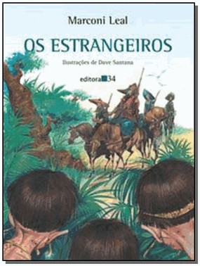 Estrangeiros, Os