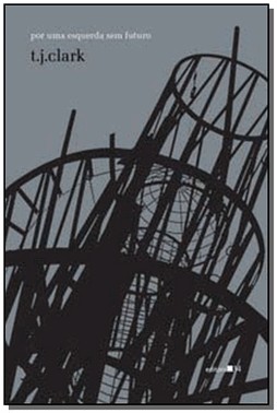 Por Uma Esquerda Sem Futuro