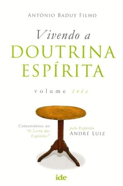 Vivendo A Doutrina Espirita Vol. Iii