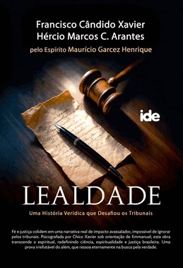 Lealdade - Uma Historia Veridica Que Desafiou Os Tribunais
