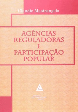 Agências Reguladoras E Participação Popular