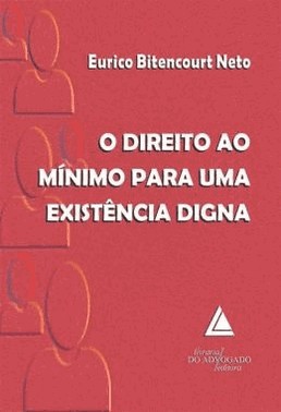 O Direito Ao Minimo Para Uma Existencia Digna
