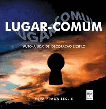 Lugar Comum - Auto-Ajuda De Decoracao E Estilo - 2 Ed