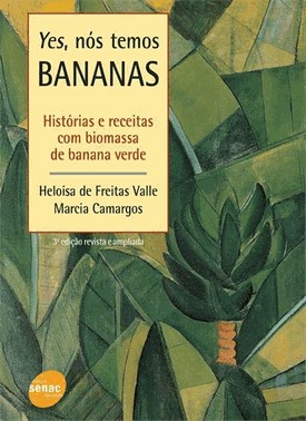 Yes, Nos Temos Bananas - Historia E Receitas - 3 Ed