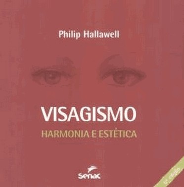 Visagismo : Harmonia E Estetica