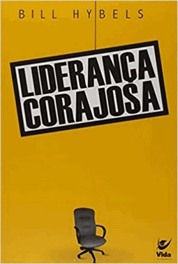 Liderança Corajosa - Para Quem Guia E É Guiado