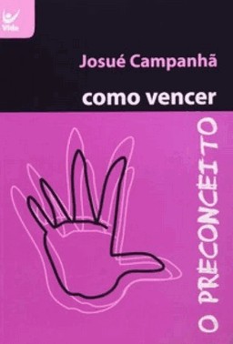 Como Vencer O Preconceito