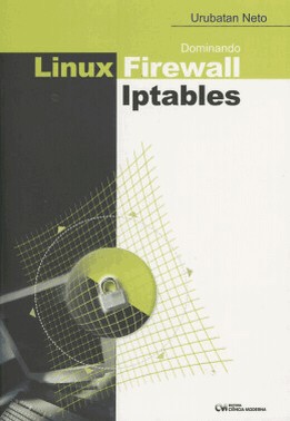 Dominando Linux Firewall Iptables