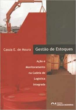 Gestao De Estoques - Acao E Monitoramento Na Cadeia Logistica Integrada