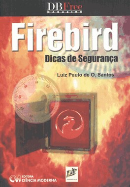 Firebird - Dicas De Seguranca