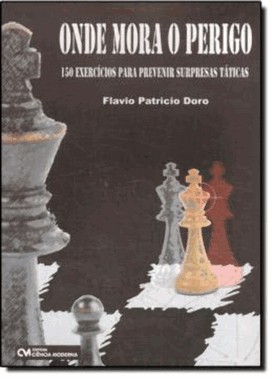 Onde Mora O Perigo - 150 Exercicios Para Prevenir Surpresas Taticas