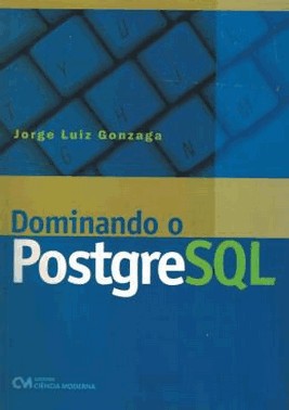 Dominando O Postgresql