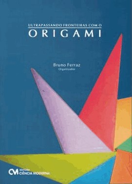 Ultrapassando Fronteiras Com O Origami