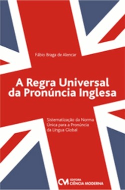 A Regra Universal Da Pronuncia Inglesa