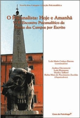 O Psicanalista: Hoje E Amanha - O Ii Encontro Psicanalitico Da Teoria Dos Campos Por Escrito