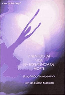 O Sentido Da Vida Na Experiencia De Morte