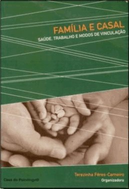Familia E Casal - Saude, Trabalho E Modos De Vinculacao