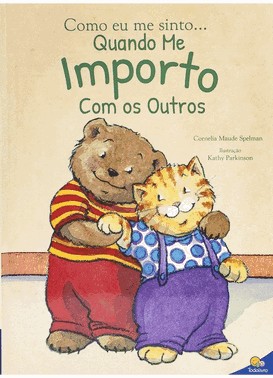 Como Eu Me Sinto...Quando Me Importo Com Os Outros